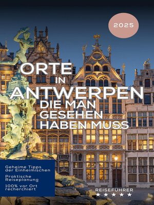 cover image of Orte in Antwerpen die man gesehen haben muss